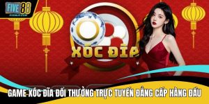 Game xóc đĩa đổi thưởng