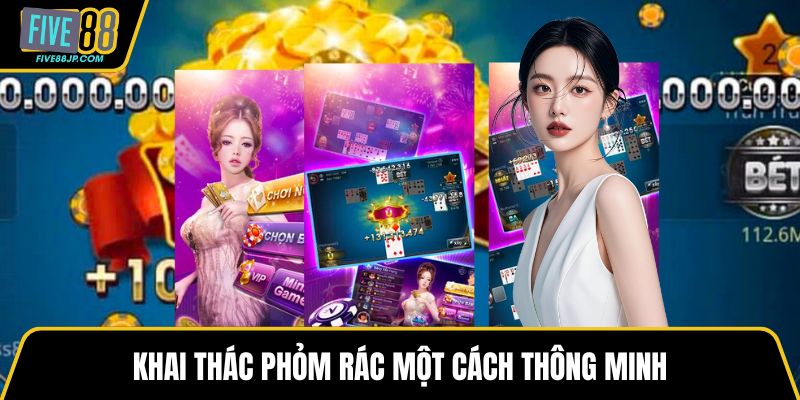 Khai thác phỏm rác một cách thông minh