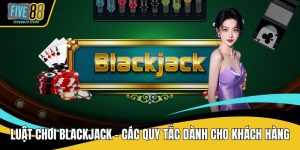 Luật chơi blackjack