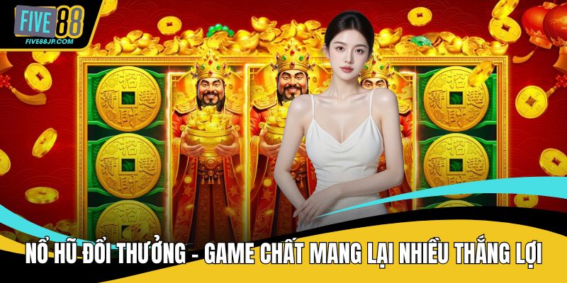 Nổ hũ đổi thưởng