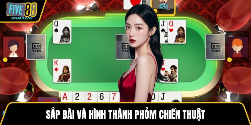 Sắp bài và hình thành phỏm chiến thuật