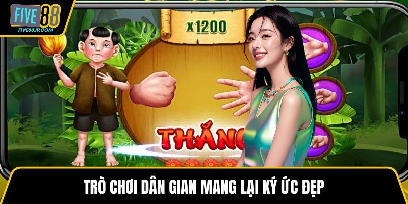 Trò chơi dân gian mang lại ký ức đẹp